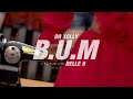 NEW VIDEO | DR XOLLY Ft. BELLE 9 – B.U.M