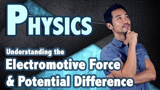 Electromotive Force and Potential Difference