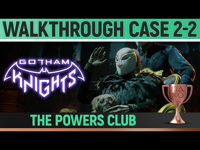 2-2 The Powers Club - Gotham Knights Walkthrough - Neoseeker