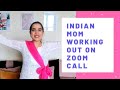 Indian Mom Works Out On Zoom Call