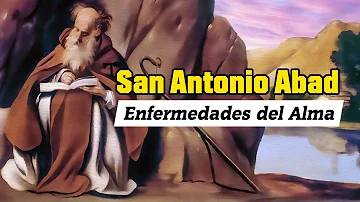 SANAR ENFERMEDADES del ALMA - Cartas de San ANTONIO ABAD