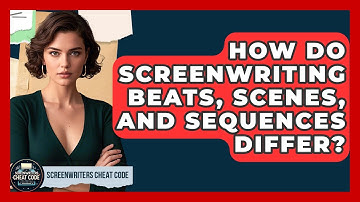 How Do Screenwriting Beats, Scenes, And Sequences Differ? - Screenwriter