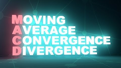 To Trade Successfully, You should learn to use - MACD