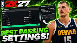 Details BEST PASS SETTINGS for CENTERS on NBA 2K27! Update