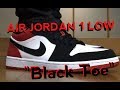 NIKE AIR JORDAN 1 RETRO LOW "Black Toe" review & on feet!!