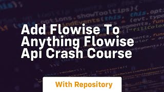 Add flowise to anything flowise api crash course