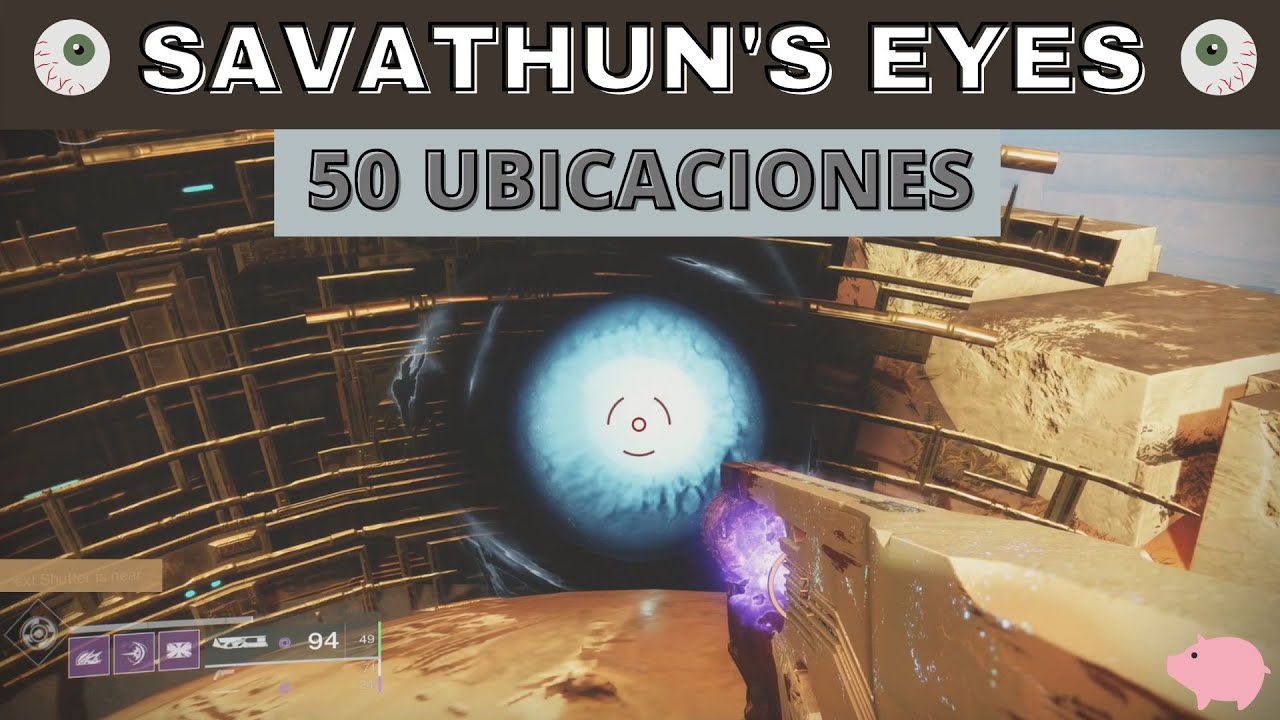 SAVATHUN S EYES LOCATIONS I Destiny 2 I Todas Las Ubicaciones De Los 50 
