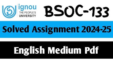 BSOC-133 Solved Assignment 2024-25 || BSOC-133 Solved Assignment in English || BSOC-133