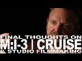 TOM CRUISE & THE LOST MISSION IMPOSSIBLE 3- JOE CARNAHAN HOLLYWOOD TRENCHES PART 7