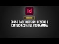 Corso base Indesign 2020 Lezione 1 | Interfaccia Del Programma