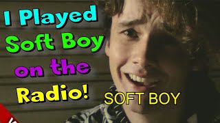 I Play Wilbur Soot's "Soft Boy" LIVE on The Radio!!