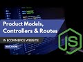 How to Code Product Models, Controllers & Routers for eCommerce website with AI
