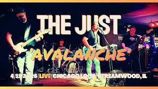 The Just - Avalanche (Live at Chicago Loop – Streamwood, IL) [4/11/2026]