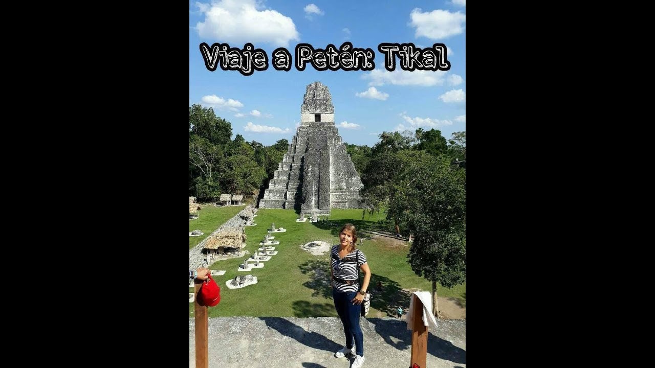 Viaje Petén Tikal, Lago Itzá e Isla Flores en Guatemala YouTube