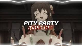 Pity Party - Melanie Martinez『edit audio』