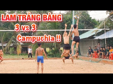Video Lam Trảng Bàng trở lại kèo 3 vs 3 Campuchia | VietNam... - youtube