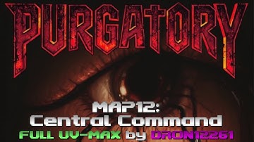 Purgatory: MAP12 Central Command - Full UV-MAX Saveless [Megawad by Isolation]