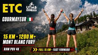 ETC by UTMB — COURMAYEUR 🇮🇹 | 15 KM / 1200M+ OF MONT BLANC FURY | RAW Race POV 4K | ENTIRE PATH