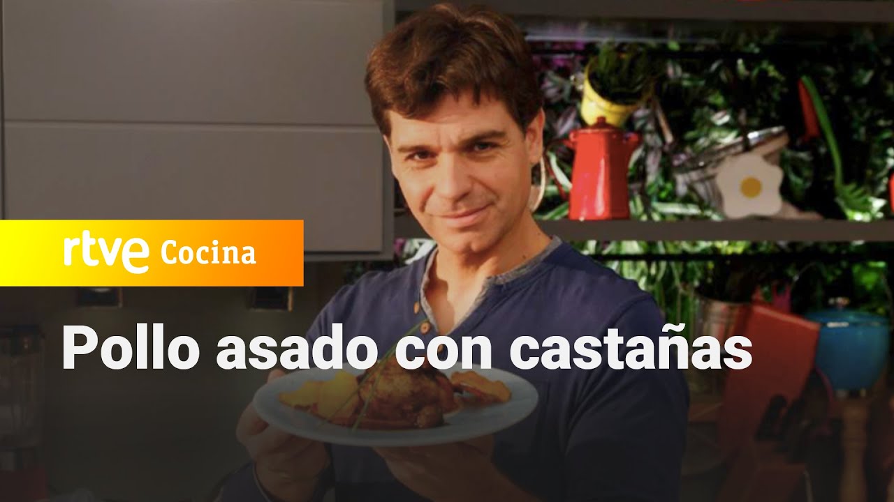 Pollo asado con castañas - Sergio Cocina | RTVE Cocina