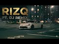RIZQ FT. DJ REMIX