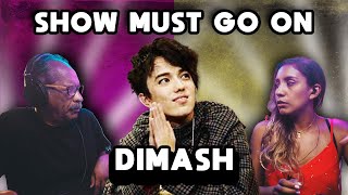 DIMASH The Show Must Go On (Mi PADRE REACCIONA a DIMASH)😮🤯Vocal coach Analiza |ANA MEDRANO
