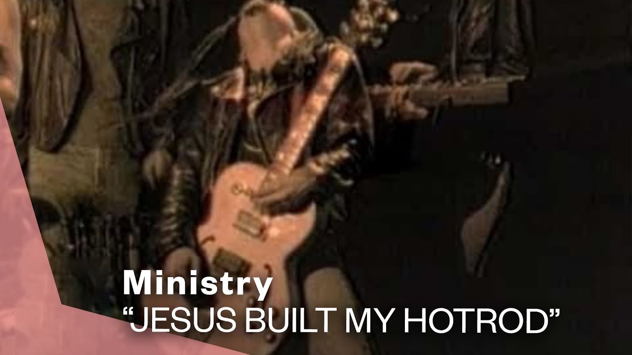 Ministry - Jesus Built My Hotrod (Official Music Video)