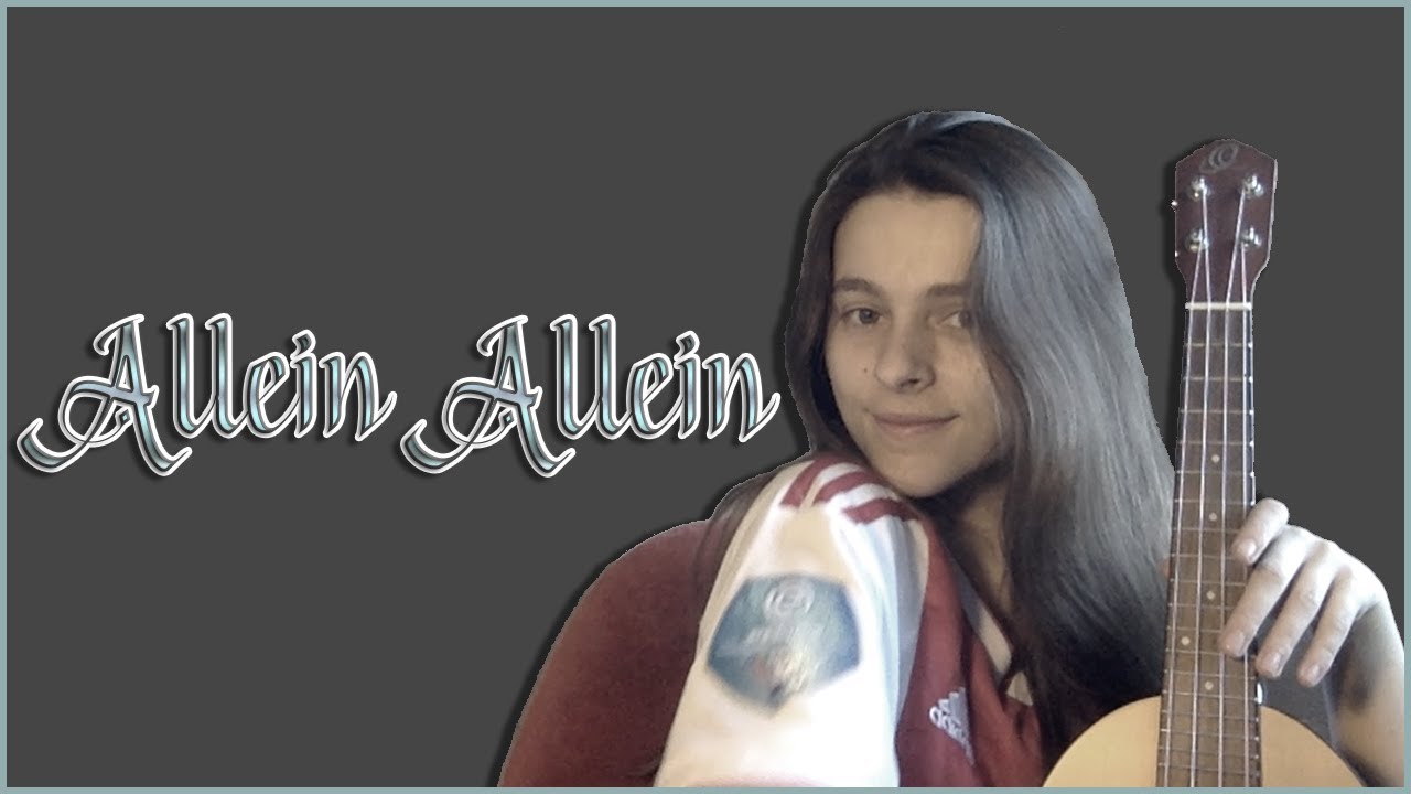 Allein Allein (Polarkreis 18) Ukulele Cover