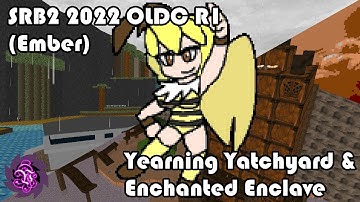 SRB2 2022 OLDC R1 (Ember) | (5) ~ Yearning Yatchyard & Enchanted Enclave