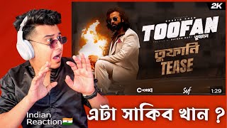 Indian Reacts 🇮🇳 To TOOFAN | Official Tease | Shakib Khan | Mimi | Chanchal | Nabila |Raihan