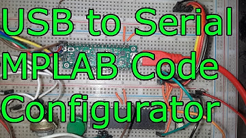 USB to Serial & MPLAB Code Configurator 🔴 PIC Microcontroller Programming Tutorial #28 MPLAB C