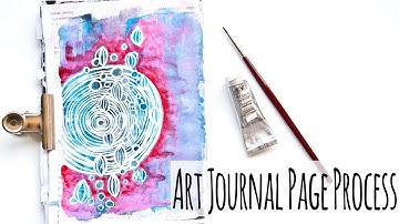 Mixed Media Art Journal Process - Gouache and Acrylic Paint Layers