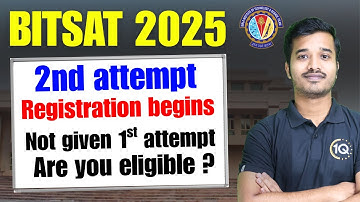 BITSAT 2025 exam 2nd attempt registration| How to Apply for BITSAT 2025? Last date Important Update