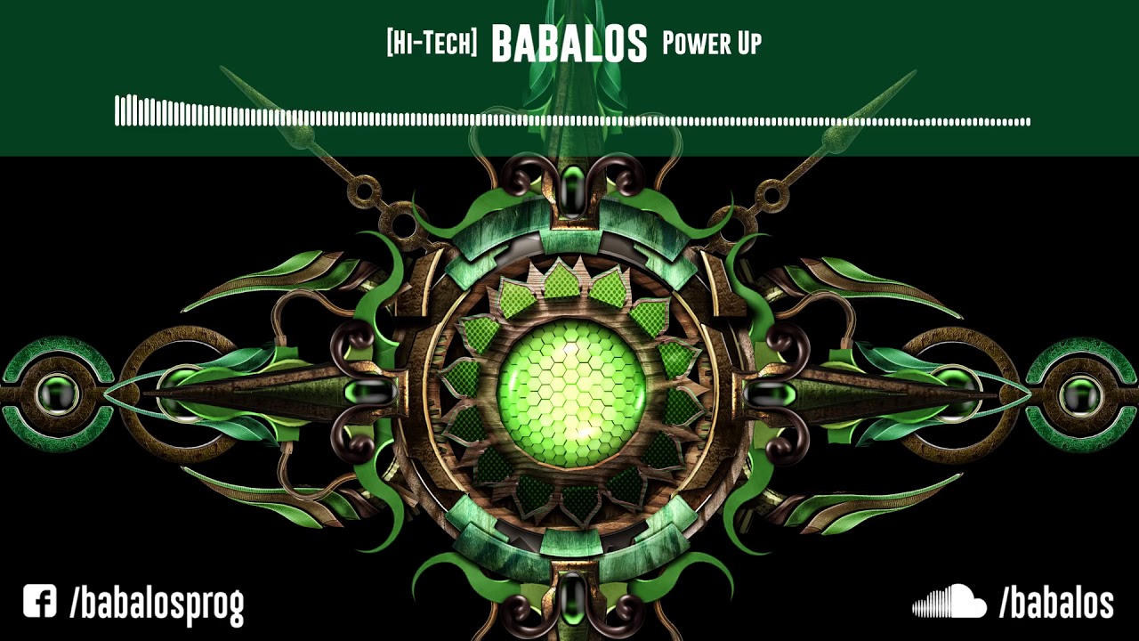 HiTech   Darkpsy   Melodic Babalos   Power Up