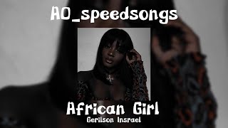 African Girl- Gerilson Insrael ✨Speed Up✨