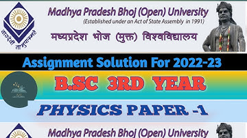 MP bhoj university Bsc 3rd year Physics paper 1 assignment solution /assignment/mp bhoj/2022-23