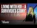 Living With HIV – A Survivor’s Story*