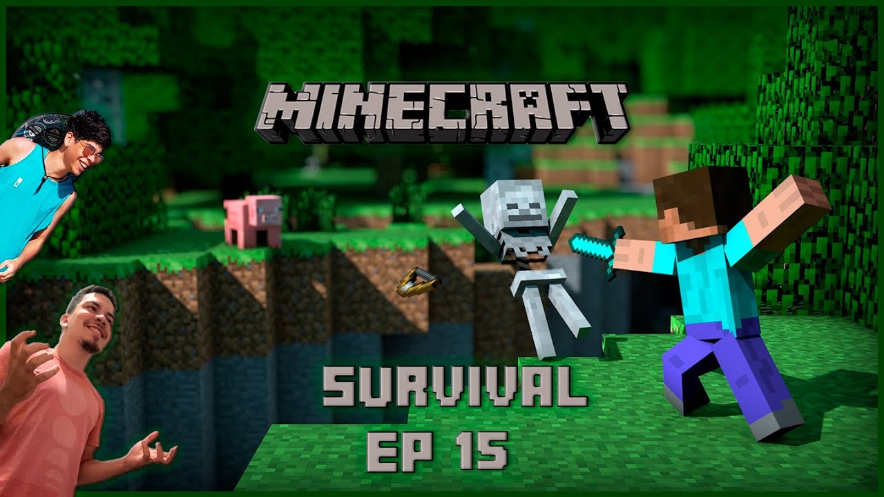 MINECRAFT SURVIVAL EP 15 - ME AVENTUREI NO MAPA E ENCONTREI A LAVA ...