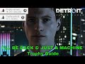 Gambar cover Detroit Become Human I'LL BE BACK & JUST A MACHINE Trophy Guide