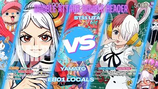DOUBLE ATTACK DOUBLE HEADER Yamato vs ST11 Uta | One Piece TCG | EB01 Locals Gameplay (Aggro & Wall)