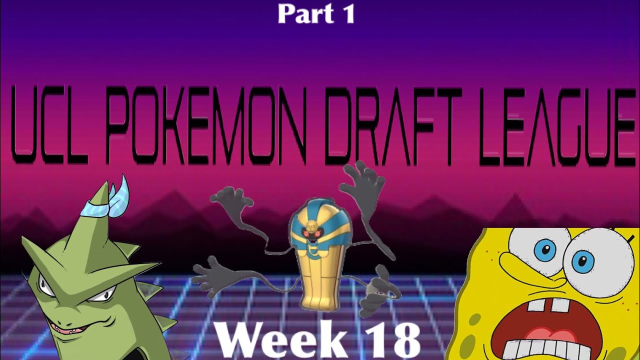 When the worst team goes tryhard… (UCL Pokemon Draft League Week 18 part 1)