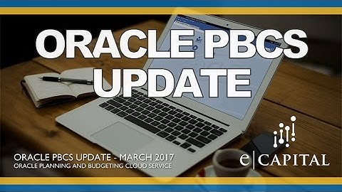 Full Session [Oracle PBCS Release - Mar 2017]