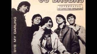 Video thumbnail of "Os Baobás - Bye Bye My Darling (1966)"