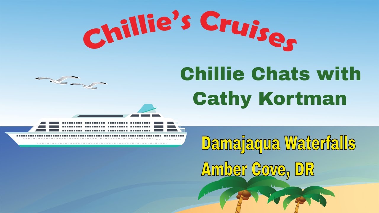 Chillie Chats with Cathy Kortman:  Damajaqua Waterfalls