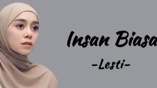 Insan Biasa - Lesti (lirik lagu cover Janna)