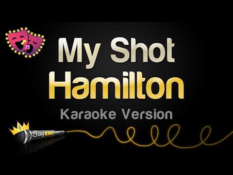 Hamilton - My Shot (Karaoke Version)