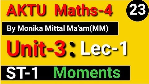 Lec-1/Unit-3 | Statistical Techniques-I | Moments