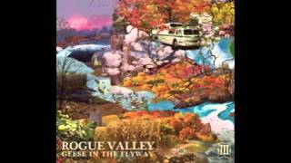 Video thumbnail of "Rogue Valley "The Bottom of the Riverbed""