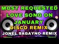 MOST REQUESTED LOVE SONGS ON JANUARY DISCO REMIX 2025 JONEL SAGAYNO REMIX X DJ TOTO REMIX MOST REQUESTED LOVE SONGS ON JANUARY DISCO REMIX 2025 JONEL SAGAYNO REMIX X DJ TOTO REMIX