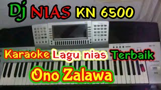 Dj Nias KN 6500 Karaoke-Ono Zalawa(Cipta Fati Zebua