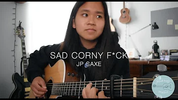 Sad Corny F*ck - JP Saxe - Fingerstyle Guitar Cover (WITH TABS)